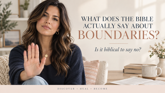 What Does the Bible Actually Say About Boundaries?
